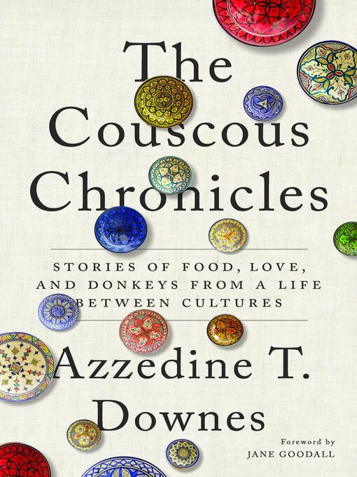 Title details for The Couscous Chronicles by Azzedine T. Downes - Available